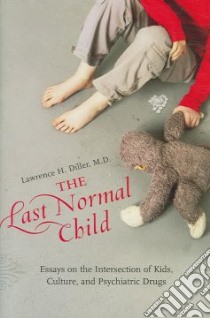The Last Normal Child libro in lingua di Diller Lawrence H.
