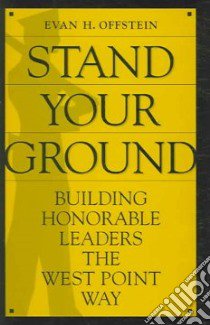 Stand Your Ground libro in lingua di Offstein Evan H.