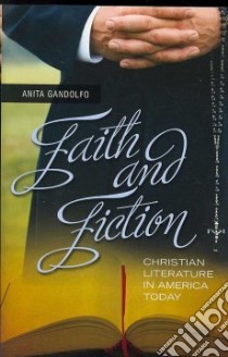 Faith and Fiction libro in lingua di Gandolfo Anita