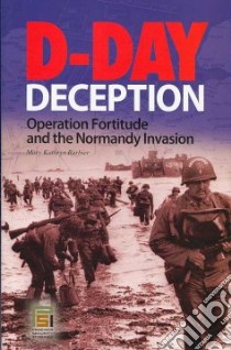D-day Deception libro in lingua di Barbier Mary Kathryn
