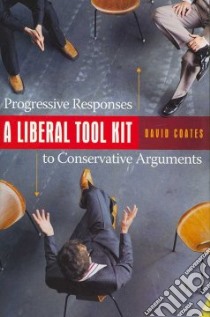 A Liberal Tool Kit libro in lingua di Coates David