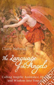 The Language of the Angels libro in lingua di Nahmad Claire