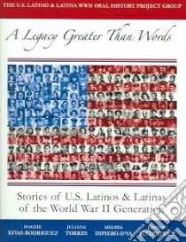 A Legacy Greater Than Words libro in lingua di Rivas-Rodriguez Maggie (EDT), Torres Juliana A., DiPiero-D'Sa Melissa, Fitzpatrick Lindsay