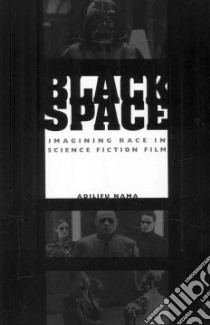 Black Space libro in lingua di Nama Adilifu