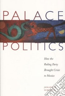 Palace Politics libro in lingua di Schlefer Jonathan