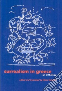 Surrealism in Greece libro in lingua di Stabakis Nikos (EDT)
