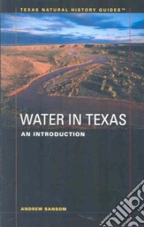 Water in Texas libro in lingua di Sansom Andrew