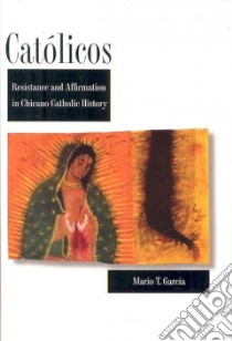 Catolicos libro in lingua di Garcia Mario T.