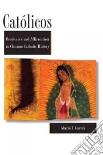 Catolicos libro in lingua di Garcia Mario T.