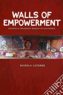 Walls of Empowerment libro in lingua di Latorre Guisela