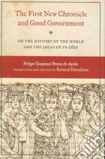 The First New Chronicle and Good Government libro in lingua di De Ayala Felipe Guaman Poma, Hamilton Roland (EDT)