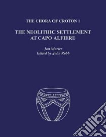 The Chora of Croton 1 libro in lingua di Morter Jon, Robb John (EDT)