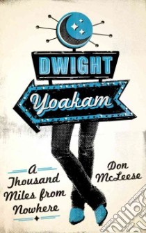 Dwight Yoakam libro in lingua di McLeese Don