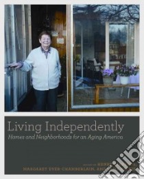 Independent for Life libro in lingua di Cisneros Henry (EDT), Dyer-chamberlain Margaret (EDT), Hickie Jane (EDT)