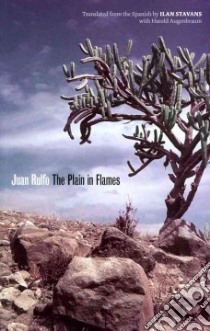 The Plain in Flames / El Llano en Llamas libro in lingua di Rulfo Juan, Stavans Ilan (TRN), Augenbraum Harold (TRN)