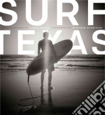 Surf Texas libro in lingua di Braun Kenny (PHT), Harrigan Stephen (FRW)