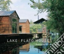 Lake/Flato Houses libro in lingua di Lake,Flato Architects, Martin Guy (INT), Steiner Frederick (INT)