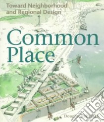 Common Place libro in lingua di Kelbaugh Doug