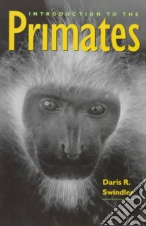 Introduction to the Primates libro in lingua di Swindler Daris Ray, Curtis Linda E. (ILT)