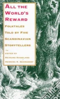 All the World's Reward libro in lingua di Kvideland Reimund (EDT), Sehmsdorf Henning K. (EDT), Hallfreur Orn Eiriksson (EDT)