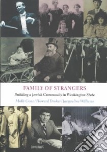 Family of Strangers libro in lingua di Cone Molly, Droker Howard, Williams Jacqueline