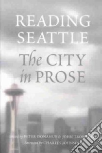 Reading Seattle libro in lingua di Donahue Peter (EDT), Trombold John (EDT)