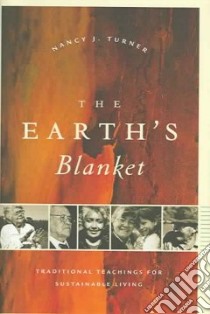 The Earth's Blanket libro in lingua di Turner Nancy J.
