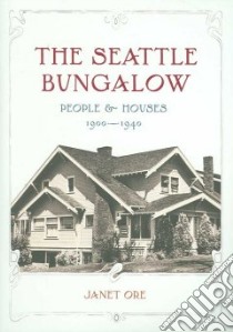 The Seattle Bungalow libro in lingua di Ore Janet