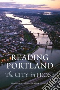 Reading Portland libro in lingua di Trombold John (EDT), Donahue Peter (EDT)