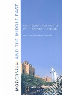 Modernism and the Middle East libro in lingua di Isenstadt Sandy (EDT), Rizvi Kishwar (EDT)