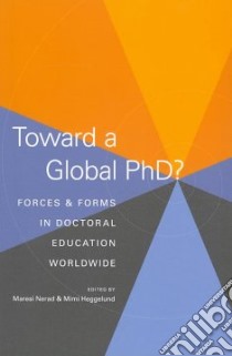 Toward a Global Phd? libro in lingua di Nerad Maresi (EDT), Heggelund Mimi (EDT)