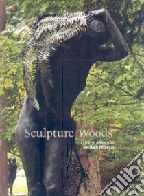 Sculpture Woods libro in lingua di Lindberg Ted, Seniuk Jake