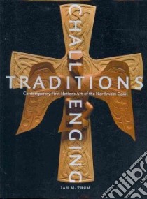 Challenging Traditions libro in lingua di Thom Ian M.