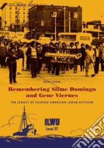 Remembering Silme Domingo and Gene Viernes libro in lingua di Chew Ron
