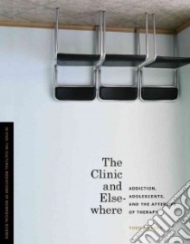 The Clinic and Elsewhere libro in lingua di Meyers Todd