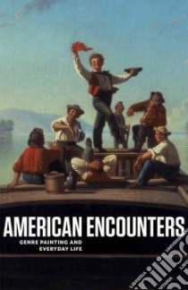 American Encounters libro in lingua di Brownlee Peter John (EDT), Ducos Blaise (EDT), Faroult Guillaume (EDT)