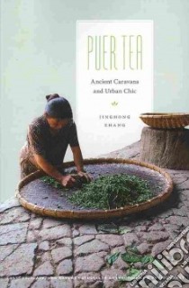 Puer Tea libro in lingua di Zhang Jinghong