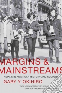 Margins and Mainstreams libro in lingua di Okihiro Gary Y., Jung Moon-ho (FRW)