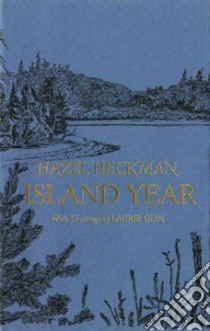 Island Year libro in lingua di Heckman Hazel, Olin Laurie (ILT)
