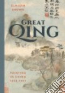 Great Qing libro in lingua di Brown Claudia