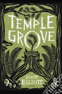 Temple Grove libro in lingua di Elliott Scott