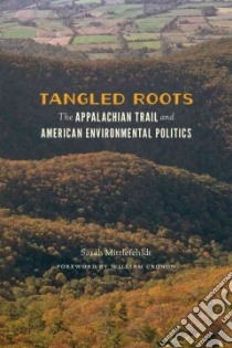 Tangled Roots libro in lingua di Mittlefehldt Sarah, Cronon William (FRW)