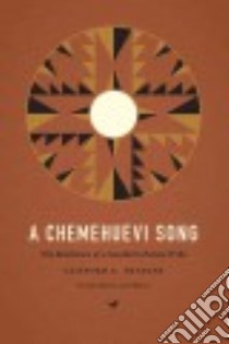 A Chemehuevi Song libro in lingua di Trafzer Clifford E., Myers Larry (FRW)