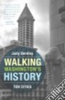 Walking Washington's History libro in lingua di Bentley Judy
