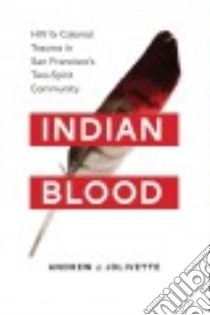 Indian Blood libro in lingua di Jolivette Andrew J.
