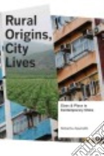 Rural Origins, City Lives libro in lingua di Zavoretti Roberta