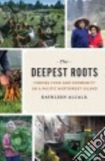 The Deepest Roots libro in lingua di Alcalá Kathleen, Sackett Joel (PHT)