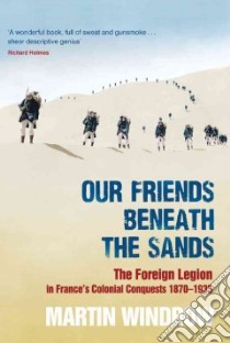 Our Friends Beneath the Sands libro in lingua di Windrow Martin