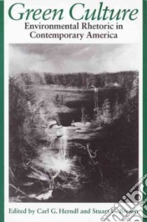Green Culture libro in lingua di Herndl Carl George (EDT), Brown Stuart C. (EDT)