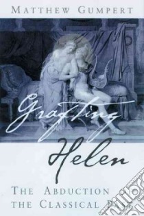 Grafting Helen libro in lingua di Gumpert Matthew